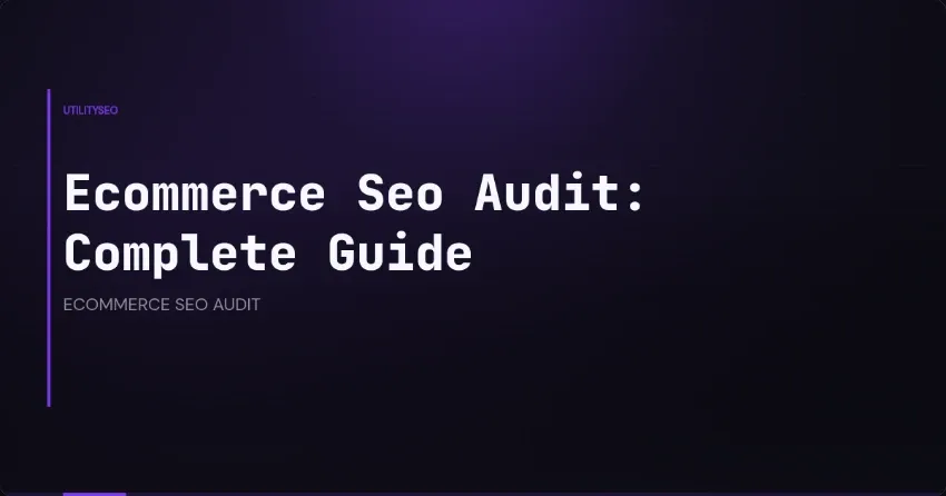 Shopify-Specific SEO Audit: Theme, Apps, and Schema