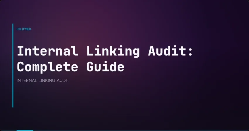 Internal Linking Audits for Sites Over 1000 Pages