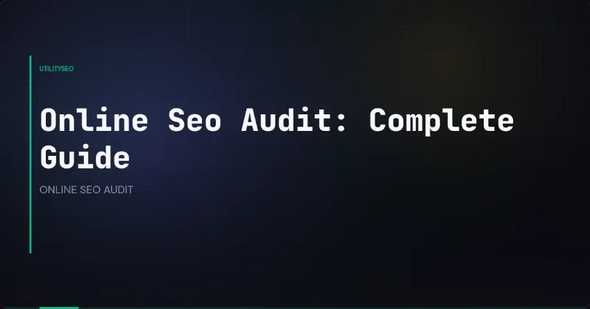 Online Seo Audit: Complete Guide