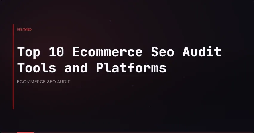 SEO Audits Across Shopify, WooCommerce, and Magento