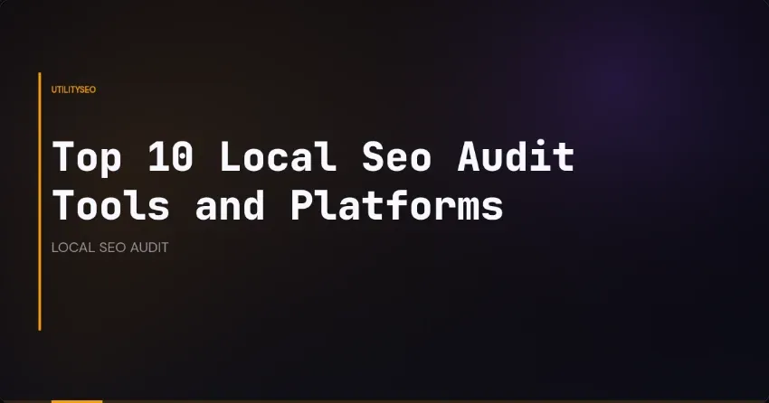 Local SEO Audit for Multi-Location Brands