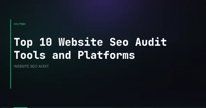 Top 10 Website Seo Audit Tools and Platforms