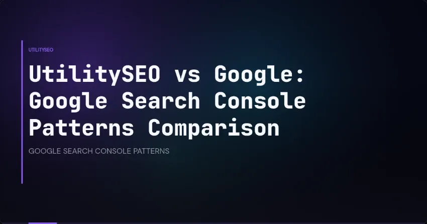 Google Search Console Patterns Analysis: UtilitySEO Performance Benchmarks
